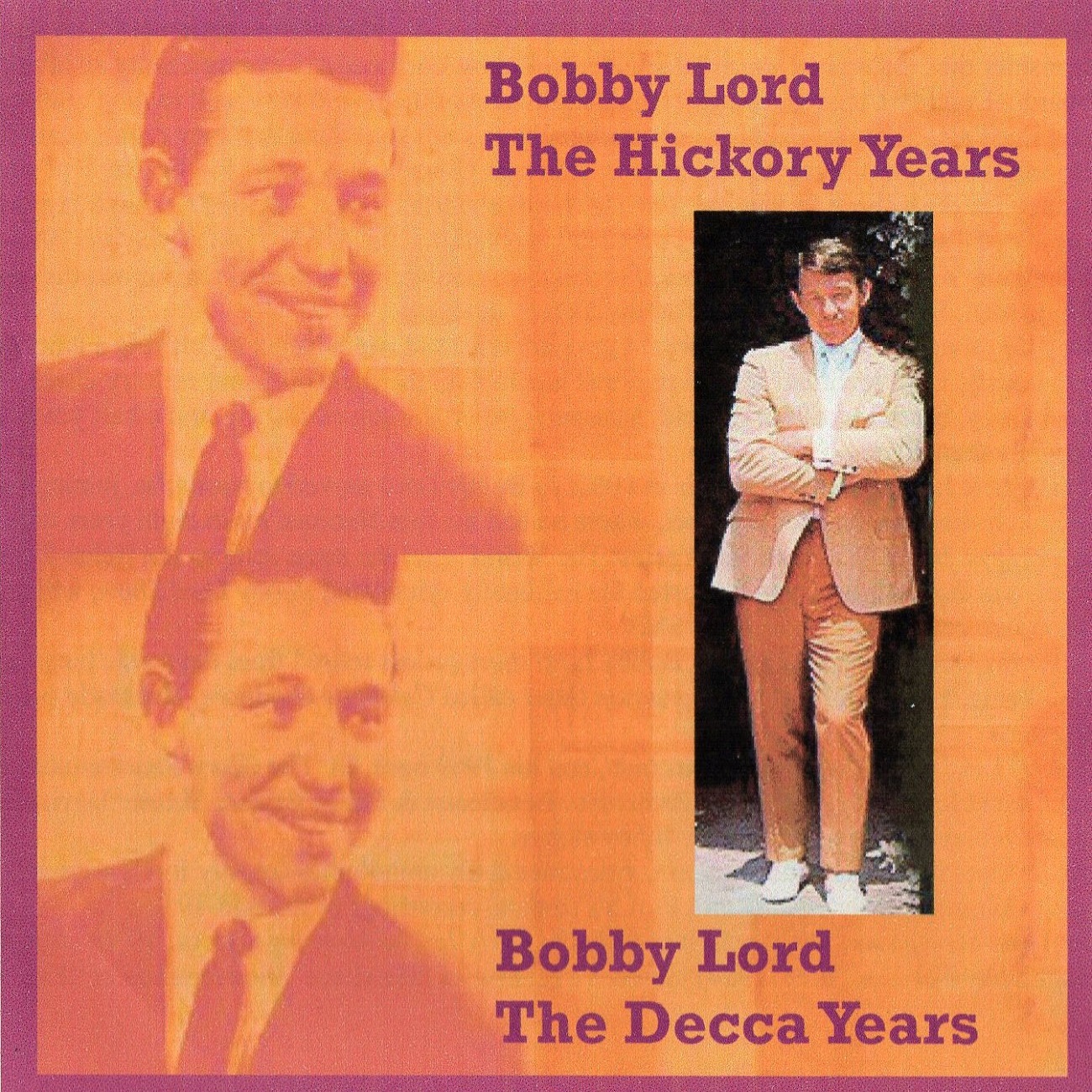 Bobby Lord - The Hickory And Decca Years (Compilation)